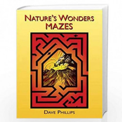 Nature's Wonders Mazes (Dover Children's Activity Books) by Phillips, Dave Book-9780486287867
