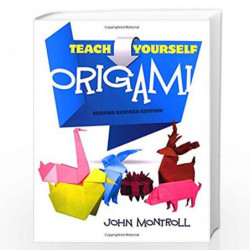 Teach Yourself Origami (Dover Origami Papercraft) by Montroll, John Book-9780486483634