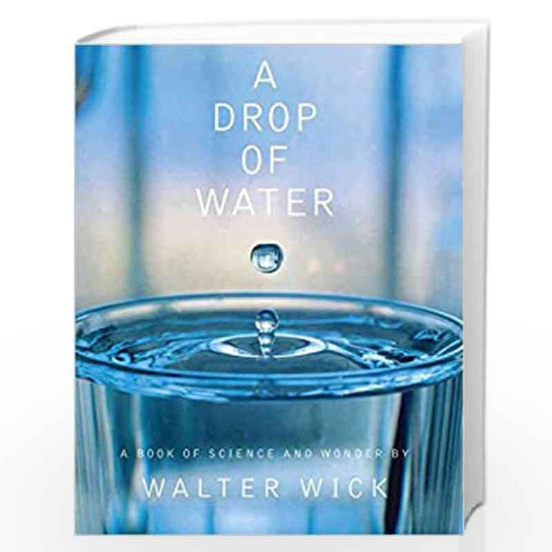 A Drop of Water: A Book of Science and Wonder by Walter Wick Book-9780590221979