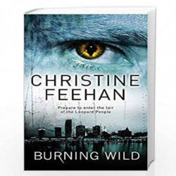Burning Wild: Number 3 in series (Leopard People) by CHRISTINE FEEHAN Book-9780749941598