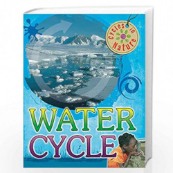 Water Cycle (Cycles In Nature) by GREENAWAY THERESA Book-9780750283694