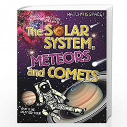 The Solar System, Meteors and Comets (Watch This Space) by NILL Book-9780750292337