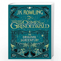 Fantastic Beasts: The Crimes of Grindelwald  The Original Screenplay (Fantastic Beasts/Grindelwald) by Rowling, J.K. Book-978075