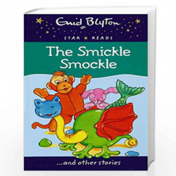 The Smickle Smockle (Enid Blyton: Star Reads Series 1) by Blyton Enid Book-9780753731543