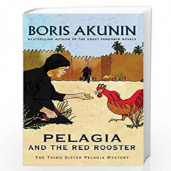 Pelagia And The Red Rooster: The Third Sister Pelagia Mystery (Sister Pelagia Mystery 3) by NA Book-9780753826164
