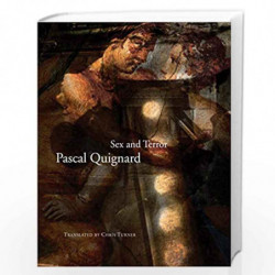 Sex and Terror by Pascal Quignard Book-9780857426666