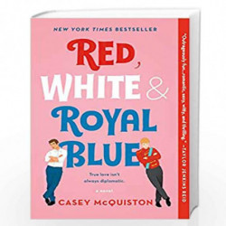 Red, White & Royal Blue: A Novel by Casey Mcquiston Book-9781250316776