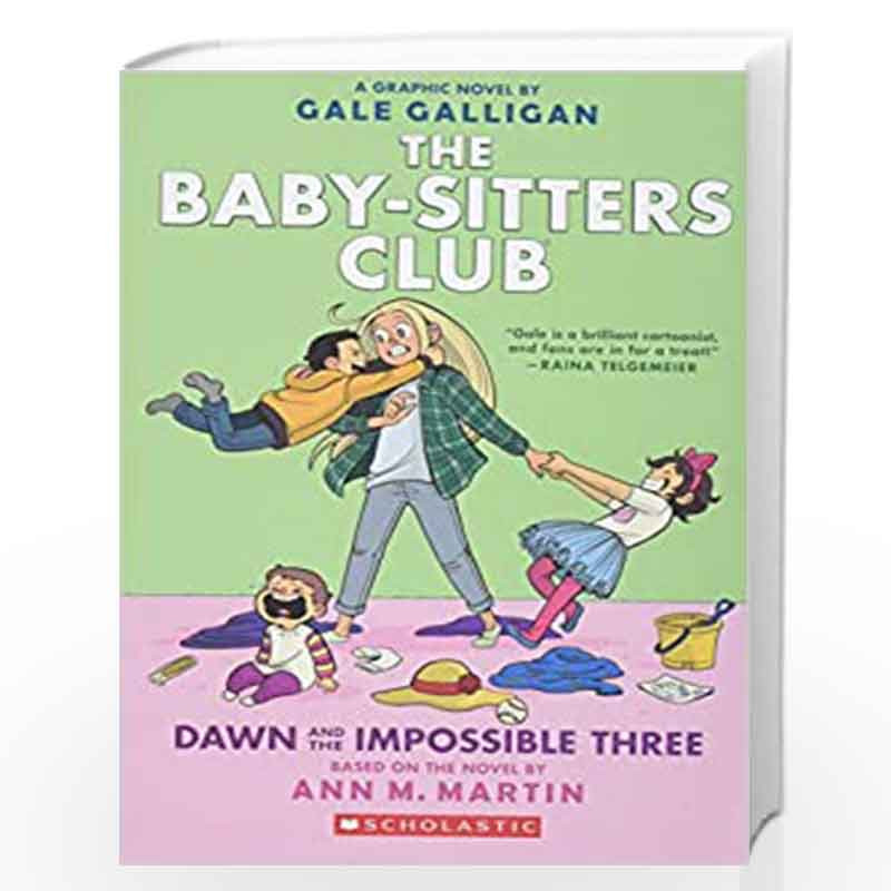 Dawn and the Impossible Three: Full-Color (The Baby-sitters Club Graphix #5): Full-Color Edition (The Babysitters Club Graphic N