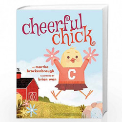 Cheerful Chick (Arthur A Levine Picture Books) by Martha Brockenbrough Book-9781338134186