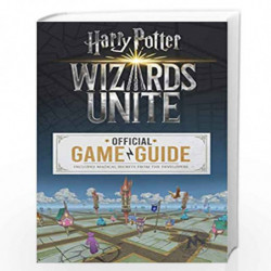 Wizards Unite: The Official Game Guide (Harry Potter) by Stephen Stratton Book-9781338253962
