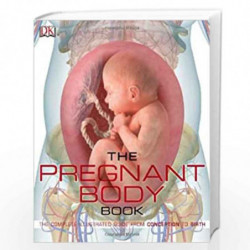 The Pregnant Body Book (Dk Medical Reference) by NA Book-9781405362498