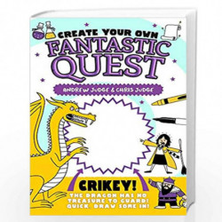 Create Your Own Fantastic Quest by Chris Judge & Andrew Judge Book-9781407171272