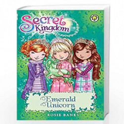 Emerald Unicorn: Book 23 (Secret Kingdom) by Banks, Rosie Book-9781408329085