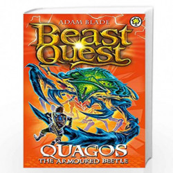 Quagos the Armoured Beetle: Series 15 Book 4 (Beast Quest) by Blade, Adam Book-9781408334935