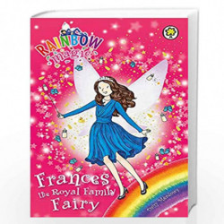 Frances the Royal Family Fairy: Special (Rainbow Magic) by Meadows, Daisy Book-9781408339381