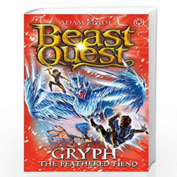 Beast Quest: 91: Gryph the Feathered Fiend: Older Readers (8-12) by Adam Blade Book-9781408340769
