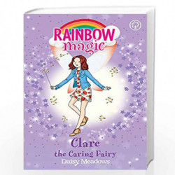 Clare the Caring Fairy: The Friendship Fairies Book 4 (Rainbow Magic) by Meadows, Daisy Book-9781408342701
