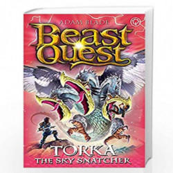 Torka the Sky Snatcher: Series 23 Book 3 (Beast Quest) by Blade, Adam Book-9781408343470