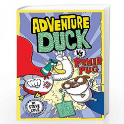 Adventure Duck vs Power Pug: Book 1 by Cole, Steve Book-9781408356838