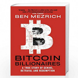 Bitcoin Billionaires: A True Story of Genius, Betrayal and Redemption by MEZRICH, BEN Book-9781408711910