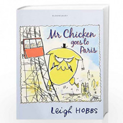 Mr. Chicken Goes to Paris by Leigh Hobbs Book-9781408805244