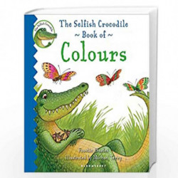 The Selfish Crocodile Book of Colours by Faustin Charles Book-9781408814499