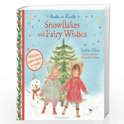 Amelie and Nanette: Snowflakes and Fairy Wishes (Amelie & Nanette 2) by Sophie Tilley Book-9781408836651