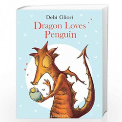 Dragon Loves Penguin by GLIORI, DEBI Book-9781408839508