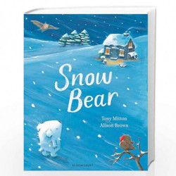 Snow Bear by TONY MITTON Book-9781408853344