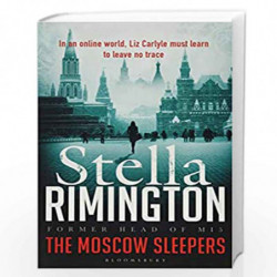 The Moscow Sleepers: A Liz Carlyle Thriller by STELLA RIMINGTON Book-9781408859773