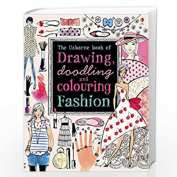 Drawing, Doodling & Colouring: Fashion (Usborne Drawing, Doodling and Colouring) by NILL Book-9781409536550
