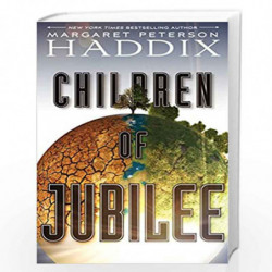 Children of Jubilee (Volume 3) (Children of Exile) by Margaret Peterson Haddix Book-9781442450103