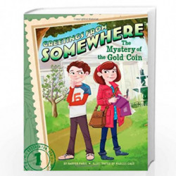 The Mystery of the Gold Coin (Volume 1) (Greetings from Somewhere) by FRANKLIN W. DIXON Book-9781442497184