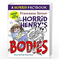 Horrid Henry's Bodies: A Horrid Factbook by FRANCESCA SIMON Book-9781444001624