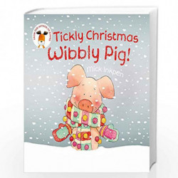Wibbly Pig: Tickly Christmas Wibbly Pig by Inkpen, Mick Book-9781444924107