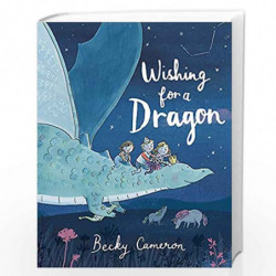 Wishing for a Dragon by Becky Cameron Book-9781444936230