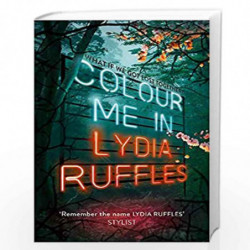 Colour Me In by Lydia Ruffles Book-9781444937688