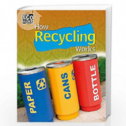 How Recycling Works (Eco Works) by BARKER GEOFF Book-9781445139029