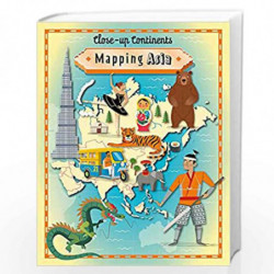 Mapping Asia (Close-up Continents) by NILL Book-9781445141169