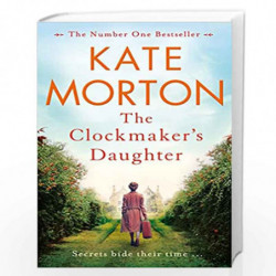 The Clockmaker's Daughter by KATE MORTON Book-9781447200871