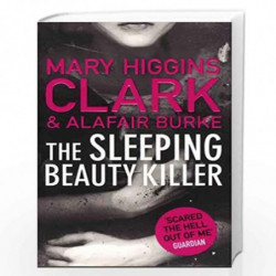 The Sleeping Beauty Killer by Mary Higgins Clark and Alafair Burke Book-9781471154225