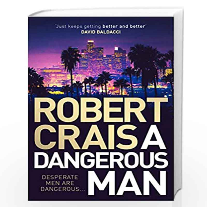 A Dangerous Man (Elvis Cole 18) by ROBERT CRAIS Book-9781471157646