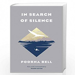 In Search of Silence by Poorna Bell Book-9781471169212