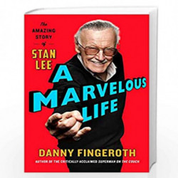 A Marvelous Life : The Amazing Story of Stan Lee by DANNY FINGEROTH Book-9781471185755