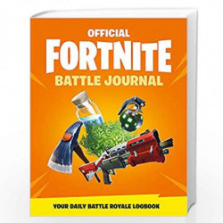 FORTNITE Official: Battle Journal (Official Fortnite Books) by Epic Games Book-9781472265197