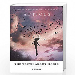 The Truth About Magic by Atticus Poetry Book-9781472267245