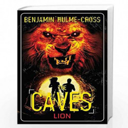 The Caves: Lion by Benjamin Hulme-Cross Book-9781472900999