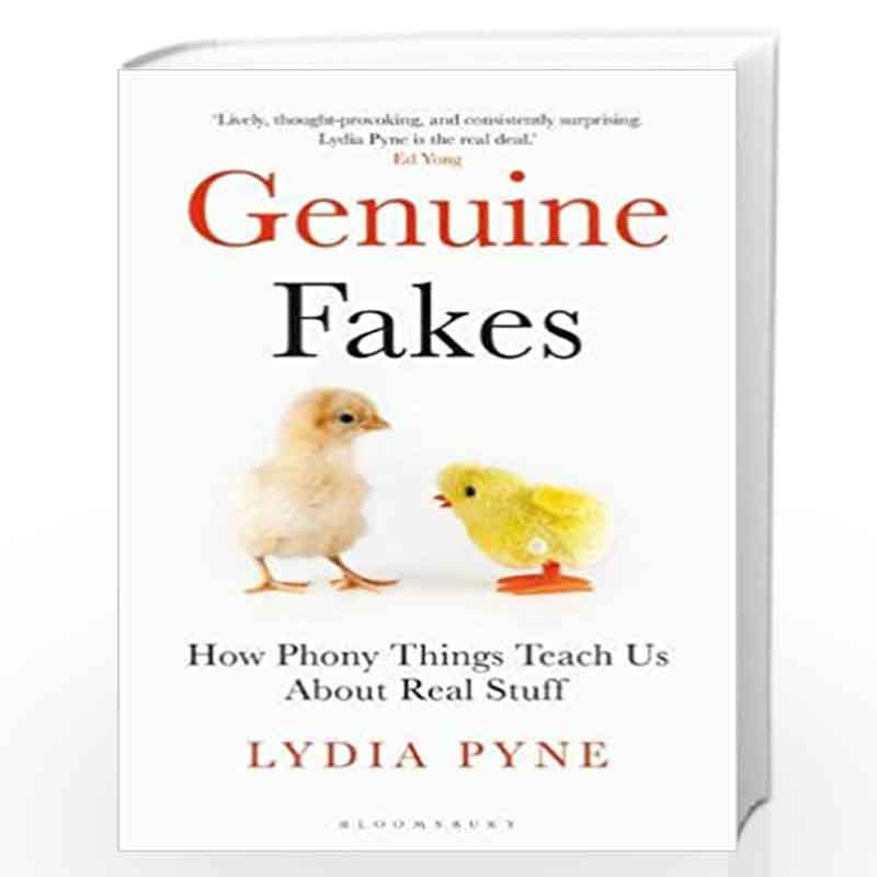 Genuine Fakes: How Phony Things Teach Us About Real Stuff by Lydia Pyne Book-9781472961839