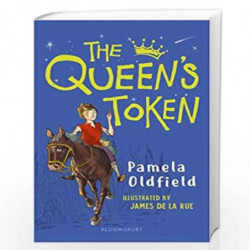 The Queen's Token: A Bloomsbury Reader (Bloomsbury Readers) by Pamela Oldfield Book-9781472967886