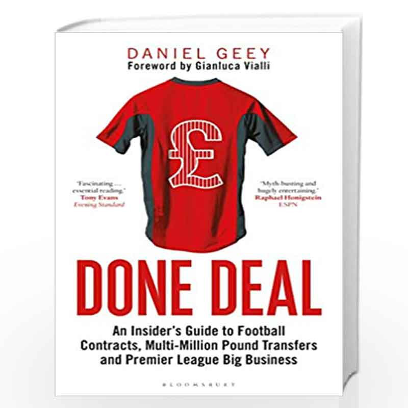 Done Deal: An Insider's Guide to Football Contracts, Multi-Million Pound Transfers and Premier League Big Business by Daniel Gee